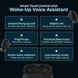 Black earbuds above charging case with smart touch control and voice assistant icons